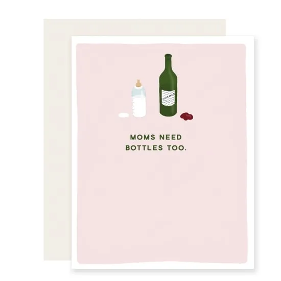 Moms Need Bottles Greeting Card